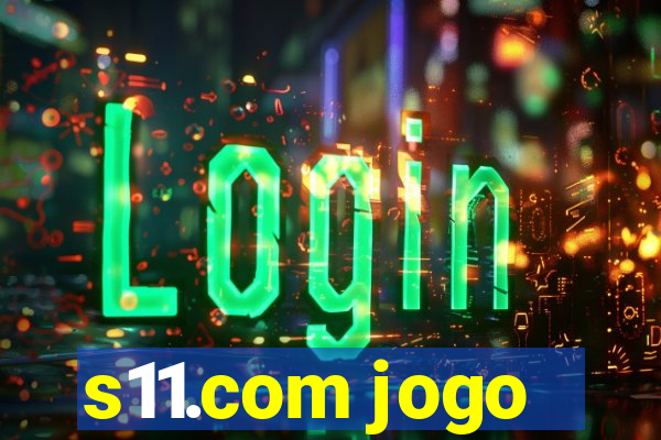 s11.com jogo